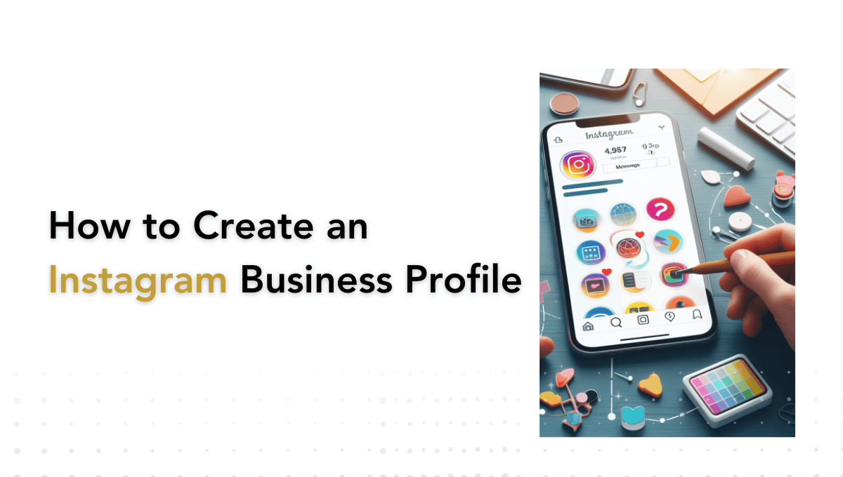 How to Create an Instagram Business Profile